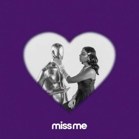 Miss Me | Boomplay Music