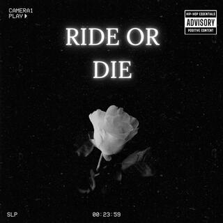 Ride Or Die lyrics | Boomplay Music