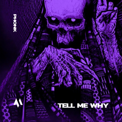 TELL ME WHY - PHONK ft. PHXNTOM & Tazzy | Boomplay Music