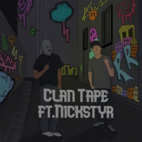 Clan Tape ft. Nickstyr