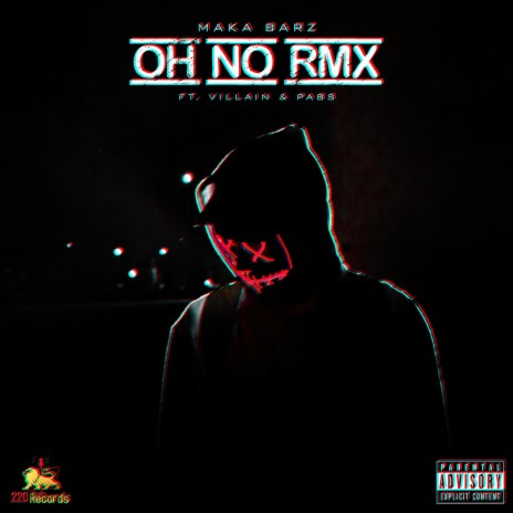 Oh No RMX ft. Villain & Pabs | Boomplay Music