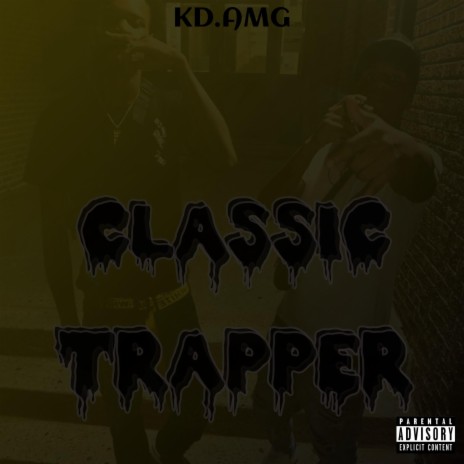 Classic Trapper | Boomplay Music