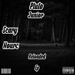Scary Hourz Reloaded EP