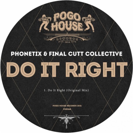 Do It Right (Original Mix) ft. Final Cutt Collective | Boomplay Music