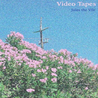 Video Tapes