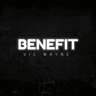 Benefit lyrics | Boomplay Music
