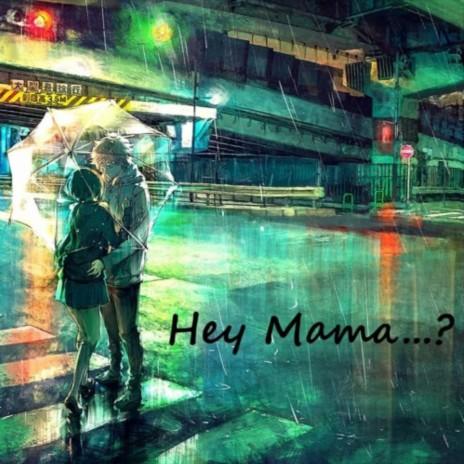Hey Mama...? | Boomplay Music