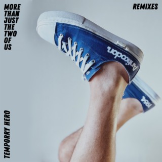 More Than Just The Two Of Us (Remixes)
