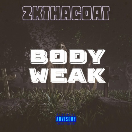 Body Weak | Boomplay Music