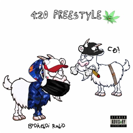 420 Freestyle ft. Brokeboi Rubio | Boomplay Music
