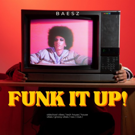 Funk It Up! | Boomplay Music