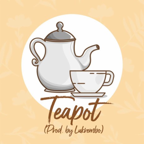 Teapot | Boomplay Music
