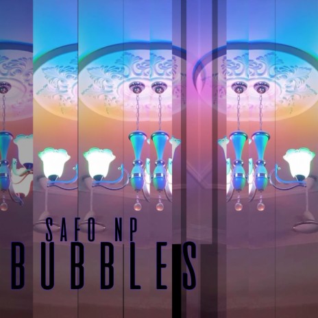 Bubbles | Boomplay Music