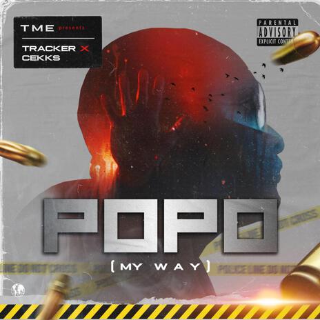 POPO (My Way) (feat. Cekks) | Boomplay Music