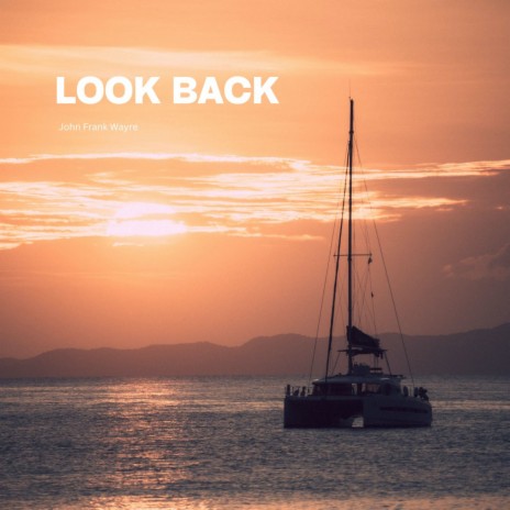 Look Back | Boomplay Music