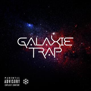 GALAXIE TRAP