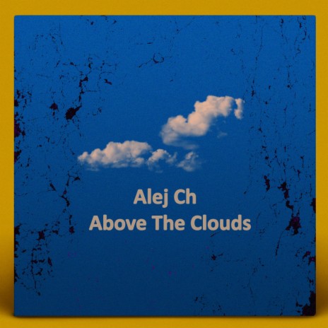 Above The Clouds | Boomplay Music