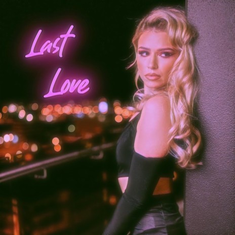 Last Love | Boomplay Music