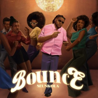 BOUNCE lyrics | Boomplay Music