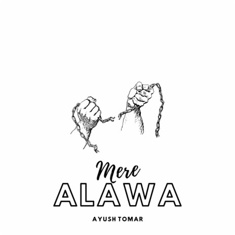 Mere Alawa | Boomplay Music