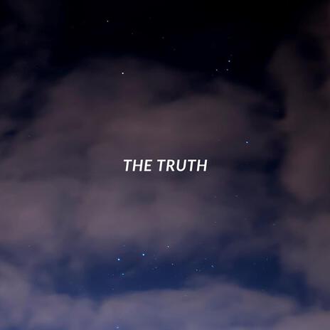 The Truth | Boomplay Music