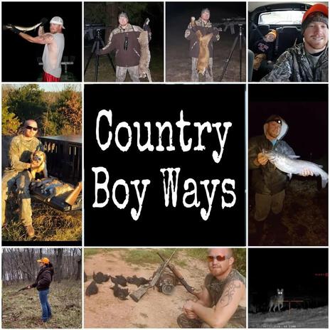 Country Boy Ways | Boomplay Music