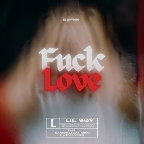 Fuck Love | Boomplay Music