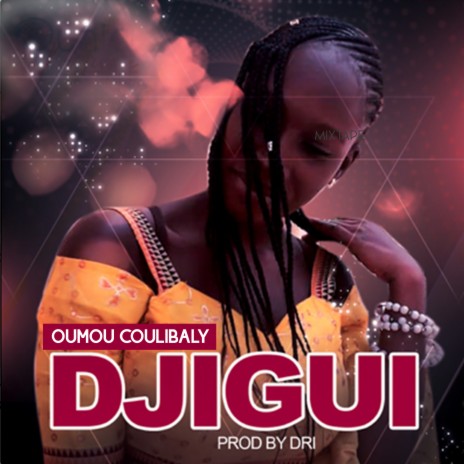 Djigui | Boomplay Music