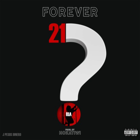 Forever 21 ft. RIA | Boomplay Music