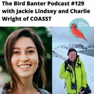 The Bird Banter Podcast #129 with Jackie Lindsey and Charlie Wright of COASST