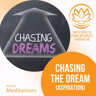 Chasing the Dream (Aspiration)