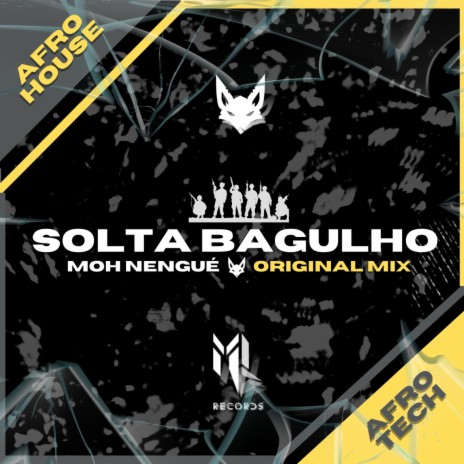 SOLTA BAGULHO (Moh Nengué) | Boomplay Music