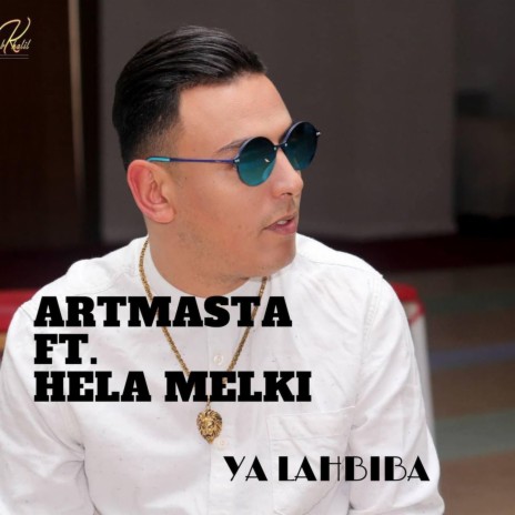 Ya Lahbiba ft. Hela Melki | Boomplay Music