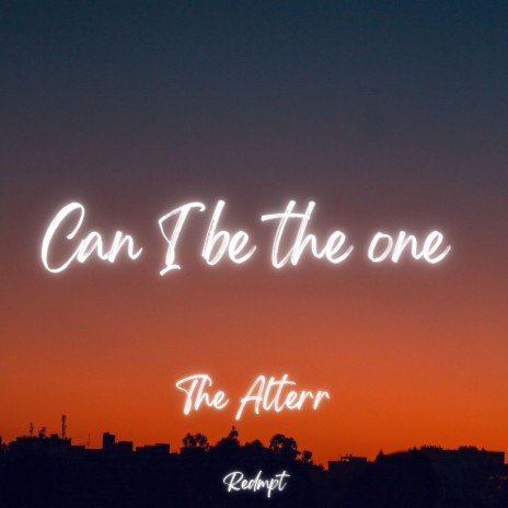 Can I be the one | Boomplay Music