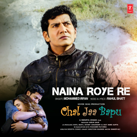 Naina Roye Re (From Chal Jaa Bapu) | Boomplay Music