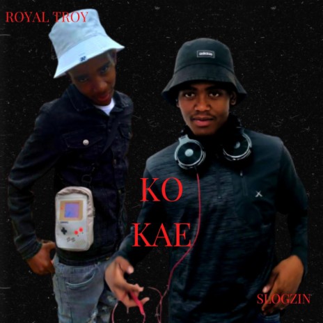 Ko Kae (feat. Royal Troy)