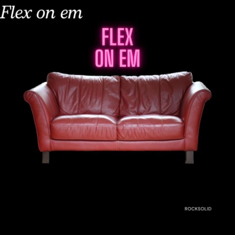 Flex On Em | Boomplay Music