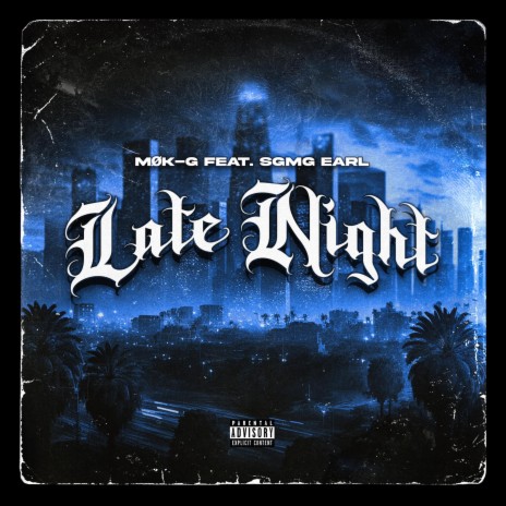 Late Night ft. SGMG EARL | Boomplay Music