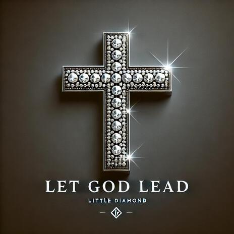 Let God lead you | Boomplay Music