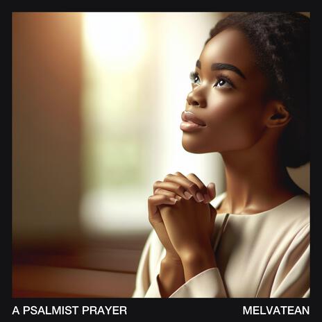 A Psalmist Prayer | Boomplay Music