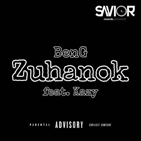 Zuhanok ft. Kazy | Boomplay Music