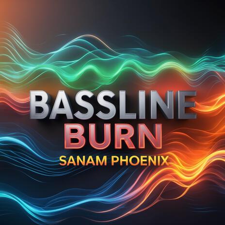 Bassline Burn