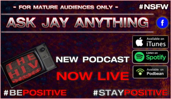 THE HIV DIARIES PODCAST - Ask Jay Anything - [07/07/20]