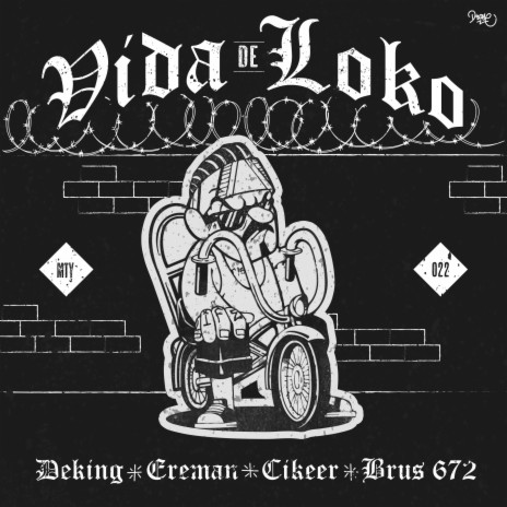 Vida de loko ft. Deking, Brus 672 & Cikeer