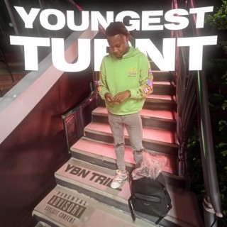 Youngest Turnt