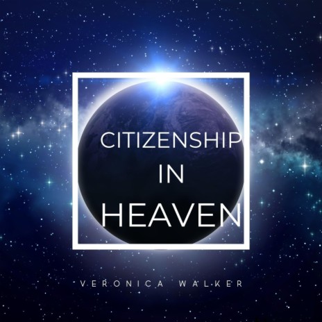 Citizenship in Heaven | Boomplay Music