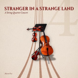Stranger in a Strange Land (A String Quartet Concert)