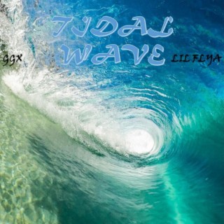 Tidal Wave (feat. Lil Flya)