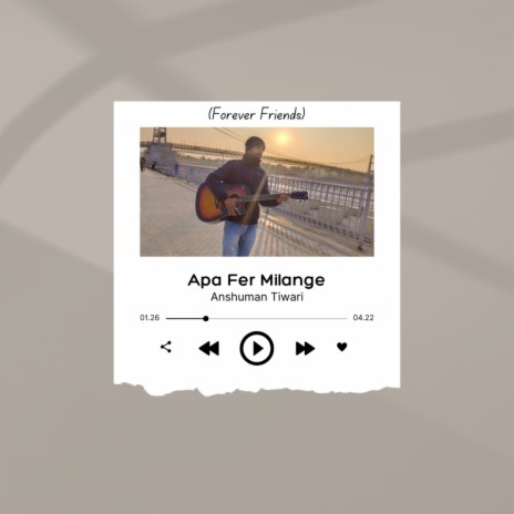 Apa Fer Milange (Forever Friends) | Boomplay Music