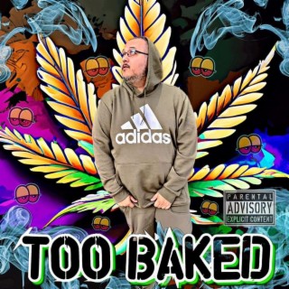 Too Baked ft. SaulyOBeats lyrics | Boomplay Music